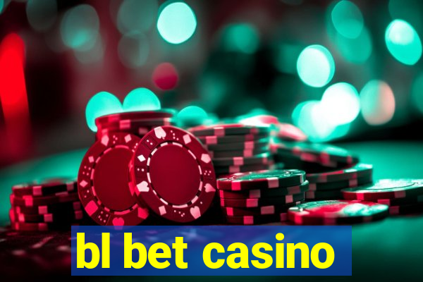 bl bet casino